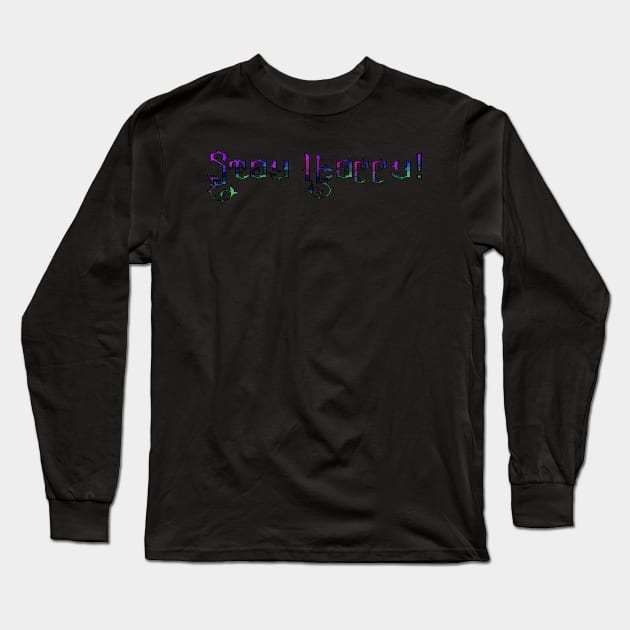 Stay happy #1 Long Sleeve T-Shirt by Apocalypse,inc.
